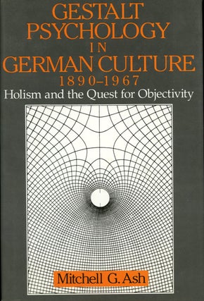 Item #z010337 Gestalt Psychology in German Culture, 1890-1967, Holism and the Quest for...