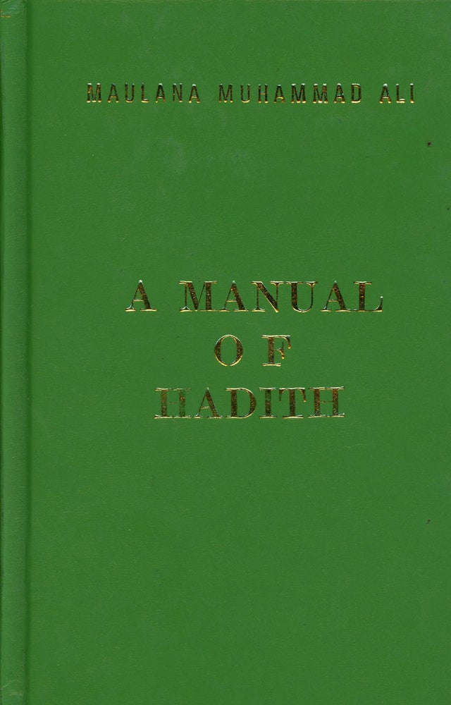 Item #z010532 A Manual of Hadith. Mulana Muhammad Ali.