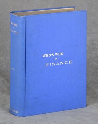 Item #z010541 Who's Who in Finance, A Biographical Dictionary of Contemporary Bankers,...