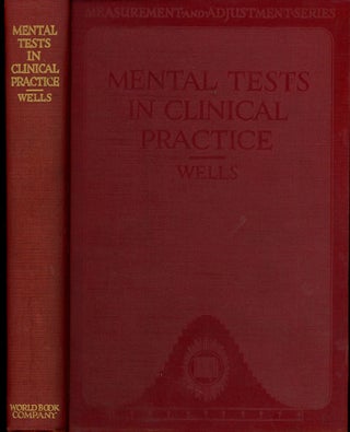 Item #z010633 Mental Tests in Clinical Practice (Measurment and Adjustment Series). F. L. Wells,...