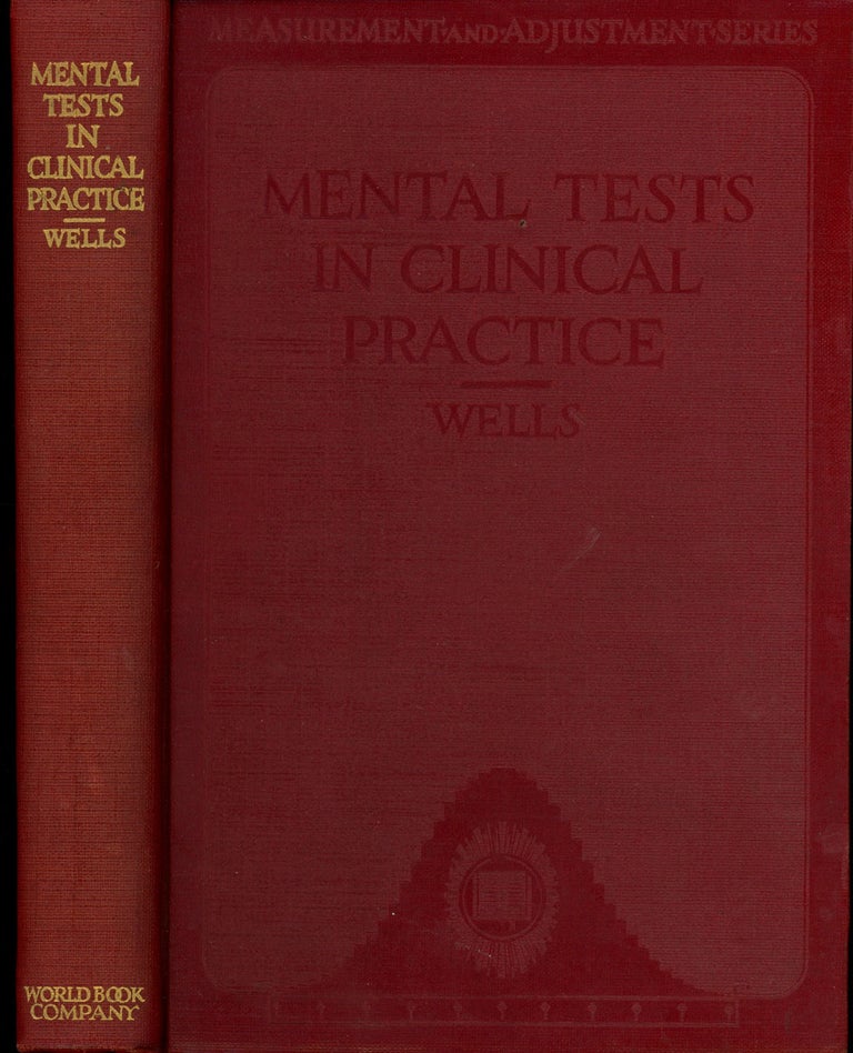 Item #z010633 Mental Tests in Clinical Practice (Measurment and Adjustment Series). F. L. Wells, Lewis M. Terman.