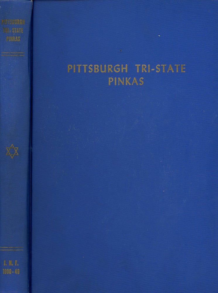 Item #z010678 The Pittsburgh Tri-State Pinkas. Nathan Savage, Henry Ellenbogen, Jewish National Fund of America.