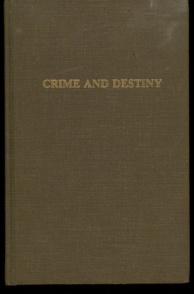 Item #z010741 Crime and Destiny (Historical Foundations of Forensic Psychiatry and Psychology). Johannes Lange, Charlotte Haldane, Trans.
