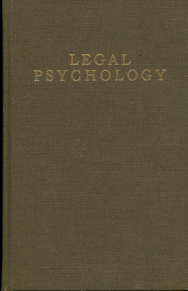 Item #z010747 Legal Psychology, Psychology Applied to the Trial of Cases to Crime and Its Treatment and to Mental States and Processes (Historical Foundations of Forensic Psychiatry and Psychology). M. Ralph Brown, Robert Rieber, Mary Blitzer.