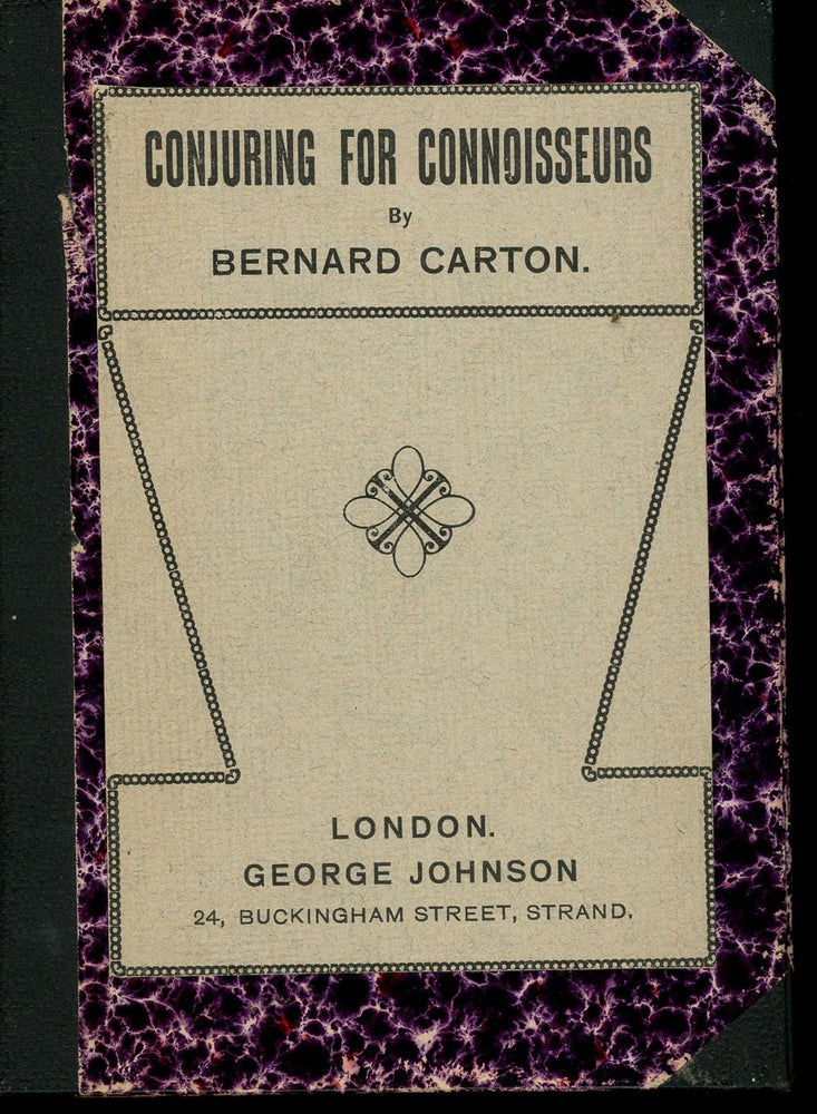 Item #z010811 Conjuring for Connoisseurs. Bernard Carton.
