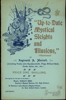 Item #z010812 Up-to-Date Mystical Sleights and Illusions. Reginald A. Morrell