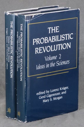 Item #z011054 The Probabilistic Revolution, Volume I: Ideas in History, and Volume II: Ideas in...