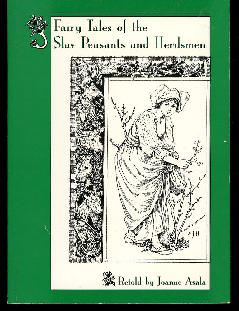 Item #z011093 Fairy Tales of the Slav Peasants and Herdsmen. Joanne Asala, Emily J. Harding.