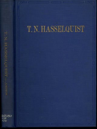 Item #z011237 T.N. Hasselquist, The Career and Influence of a Swedish-American Clergyman,...
