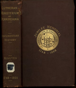 Item #z011245 Documentary History of the Evangelical Lutheran Ministerium of Pennsylvania and...