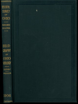 Item #z011309 A Bibliography of Ohio Geography (Geological Survey of Ohio). Edward Orton, Mary...