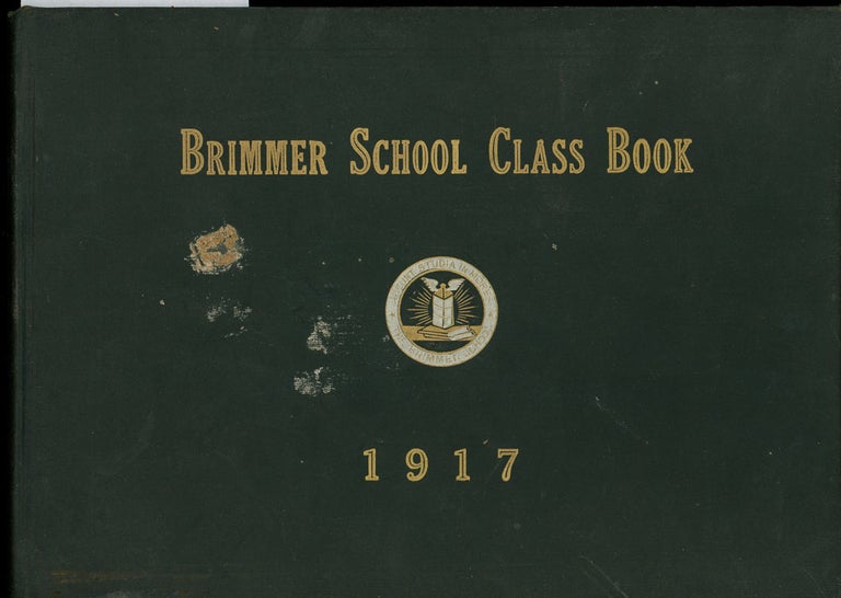 Item #z011620 Brimmer School 1917 Class Book. Brimmer School, Francis Flint Beatrice James, Mary Holyoke.