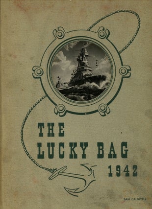 Item #z011772 The 1942 Lucky Bag, The Annual of the Regiment of Midshipmen. Arey. Richard W.,...