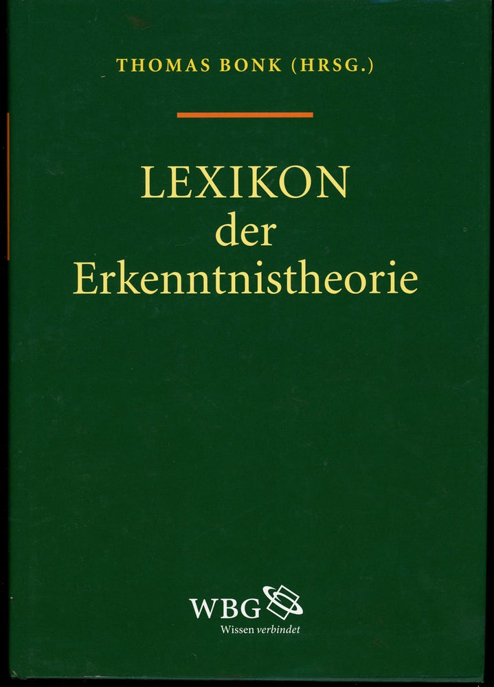 Item #z011777 Lexikon der Erkenntnistheorie. Thomas Bonk.