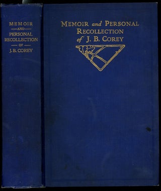 Memoir and Personal Recollection of J.B. Corey, Inscribed by Corey