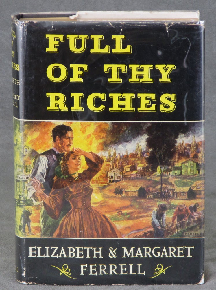 Item #z011860 Full of Thy Riches, Inscribed by Elizabeth and Margaret Ferrell. Elizabeth and Margaret Ferrell.