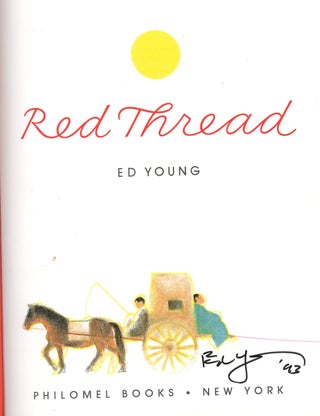 Item #z011889 Red Thread, SIGNED by Ed Young. Ed Young