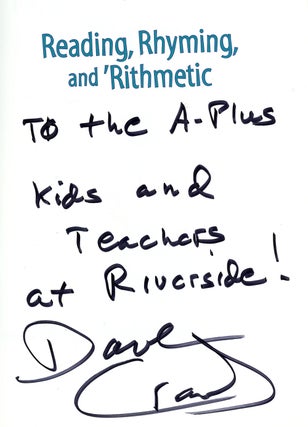 Item #z011894 Reading, Rhyming, and 'Rithmetic, Inscribed by Dave Crawley! Dave Crawley, Liz Callen