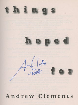 Item #z012038 Things Hoped For, Signed by Andrew Clements. Andrew Clements