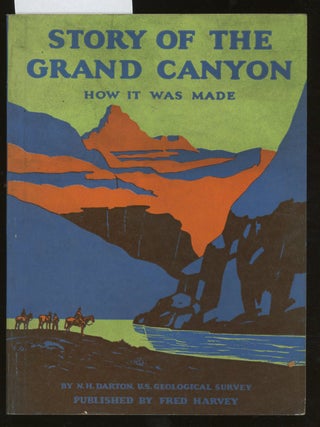 Item #z012136 Story of the Grand Canyon of Arizona, How It Was Made. N. H Darton