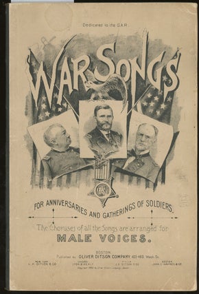 Item #z012378 War Songs for Anniversaries and Gatherings of Soldiers, to Which is Added a...