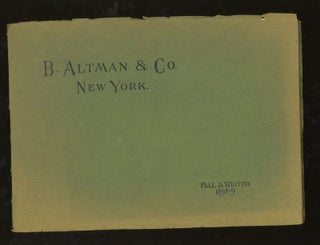 Item #z012537 B. Altman and Co Fall and Winter 1898-99. B. Altman and Co