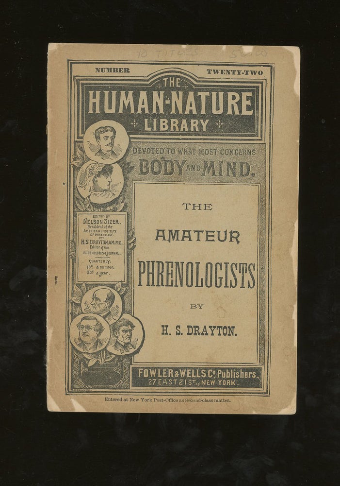 Item #z012551 The Amateur Phrenologists, A Little Comedy, An Adaptation for Public Representation or the Home Circle (The Human Nature Library Number Twenty-Two). H. S. Drayton, G. P. Hinman, Illust.