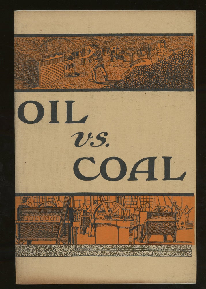 Item #z012865 Oil vs Coal, Being a Synopsis of the Jacksonville (Fla.) Shops of the Seaboard Air Line, the Ft. Wayne Shops of the Penna. Lines West, Westinghouse Air Brake, and Others, as Pertains to Fuel Oil Equipment. Jones Tate, Inc Co.