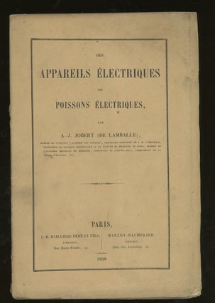 Item #z012869 Des Appareils Électriques Des Poissons Électriques. A. J. Jobert, De Lamballe