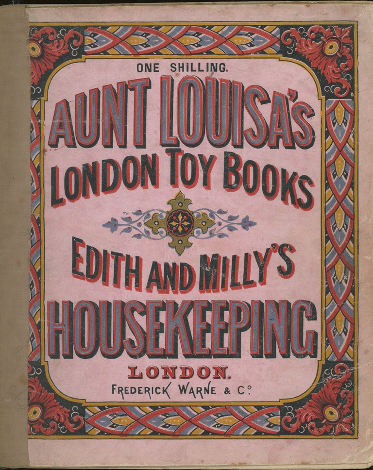 Item #z012938 Aunt Louisa's London Toy Books, Edith and Milly's Housekeeping. Kronheim and Co.