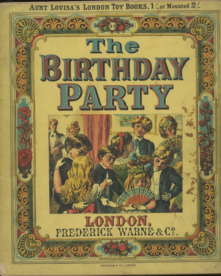 Item #z012942 Aunt Louisa's London Toy Books, The Birthday Party. Kronheim and Co.