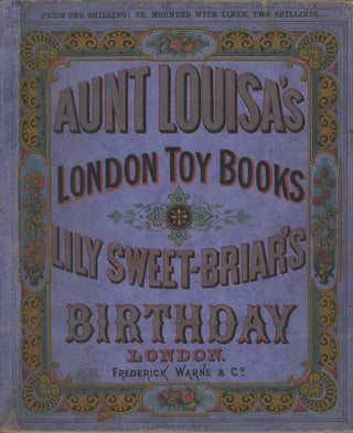 Item #z012943 Aunt Louisa's London Toy Books, Lily Sweet-Briar's Birthday. Kronheim and Co