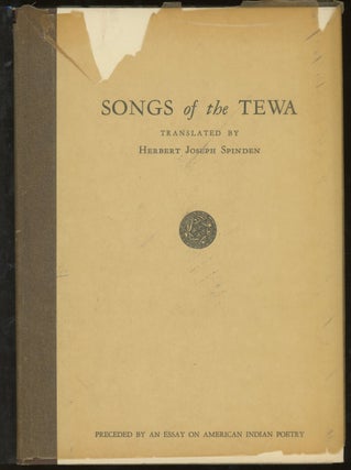 Item #z013029 Songs of the Tewa, Preceded by An Essay on American Indian Poetry, with a Selection...