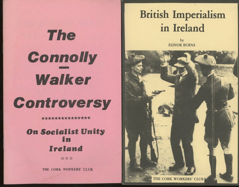 Item #z013080 Group of 8 Lefty Irish Nationalist Pamphlets, Including: British Imperialism in Ireland, The Connolly- Walker Controversy, On Socialist Unity in Ireland, The Irish Case for Communism- The Building of The Marxist- Leninist Party (1930-1935), The Story of The Irish Citizen Army, Lenin on Ireland, The Story of the Limerick Soviet- The 1919 General Strike Against British Militarism, A United Ireland Working Class Demand, and a Catalogue for Connolly Books, Irish Radical Bookstore Based in Detroit-. Trade Unionists for Irish Unity The Cork Workers' Club, Sean O'Casey Independence, Vladimir Lenin, O'Connor Lysaght.