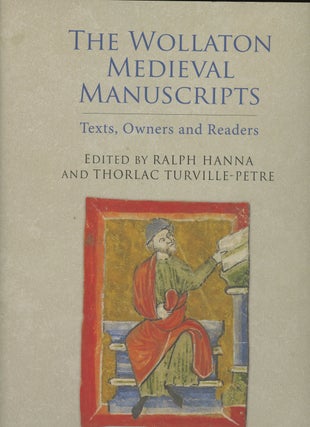 Item #z013436 The Wollaton Medieval Manuscripts: Texts, Owners and Readers (Manuscript Culture in...