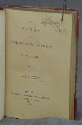 The Songs of England and Scotland, In Two Volumes
