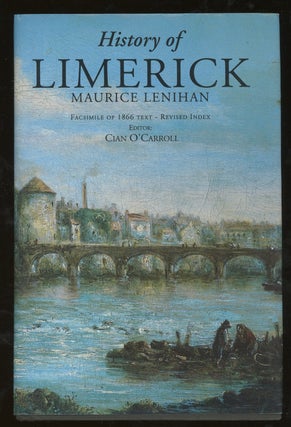 Item #z013678 Limerick; Its History and Antiquities, Ecclesiastical, Civil and Military, From the...