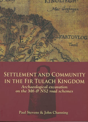 Item #z013712 Settlement and Community in the Fir Tulach Kingdom: Archaeological Excavation on...