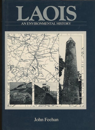 Item #z013715 Laois, An Environmental History. John Feehan, Brian Redmond C. H. Holland