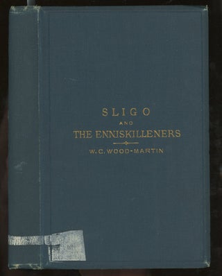 Item #z013799 Sligo and The Enniskilleners, From 1688-1691. W. G. Wood-Martin