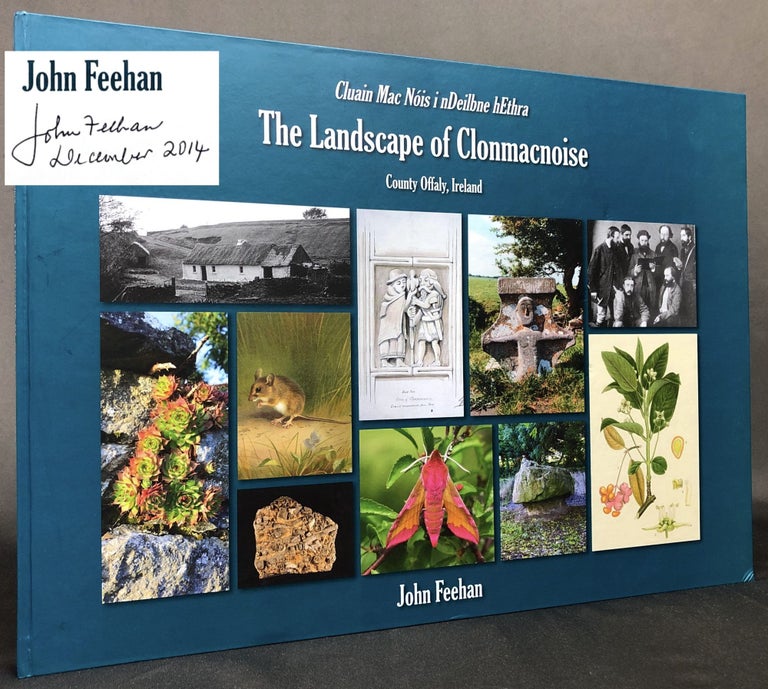 Item #z013885 The Landscape of Clonmacnoise, County Offaly, Ireland, Signed by John Feehan. John Feehan.