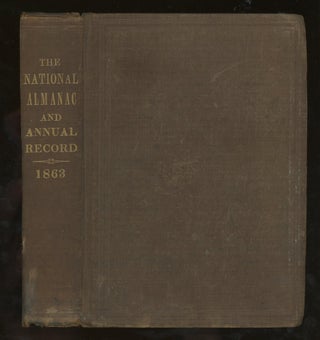 Item #z013914 The National Almanac and Annual Record For The Year 1863. George W. Childs