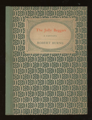Item #z013970 The Jolly Beggars, A Cantata. Robert Burns, William Marion Reedy