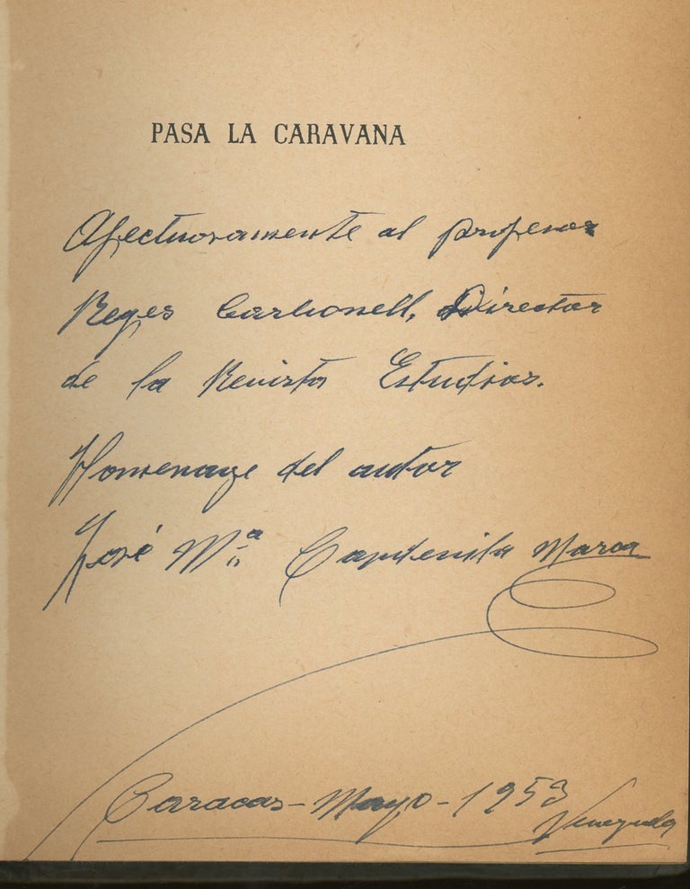 Item #z014070 Pasa La Caravana, Inscribed by José Ma Capdevila Marca. José Ma Capdevila Marca.