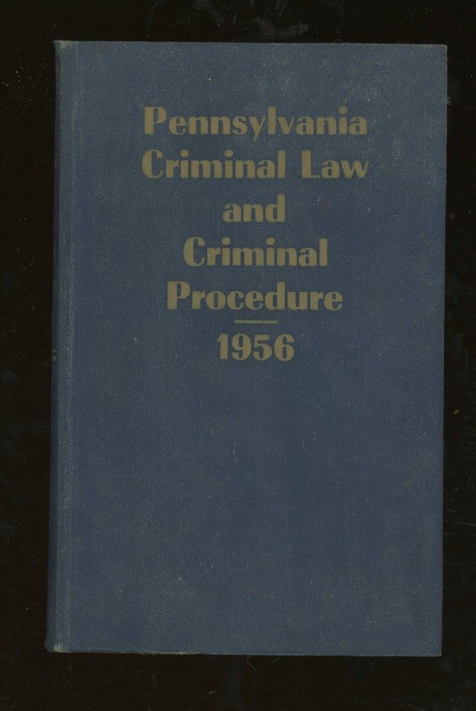 Item #z014081 Pennsylvania Criminal Law And Criminal Procedure, Official State Police Manual, As Prepared By The Pennsylvania State Police Training School, Together With United States Criminal Laws Of Interest To Local And State Police. Thomas F. Martin, John I. Grosnick.