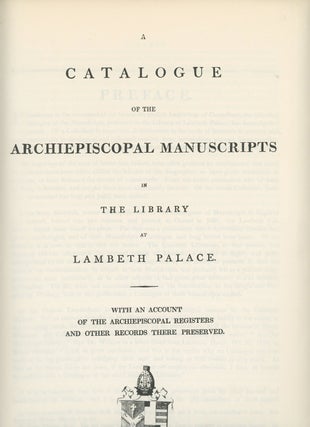 Item #z014241 A Catalogue of the Archiepiscopal Manuscripts In The Library at Lambeth Palace,...