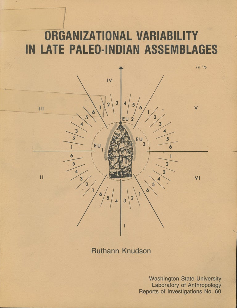 Item #z014261 Organizational Variability In Late Paleo-Indian Assemblages (Washington State University Laboratory of Anthropology Reports). Ruthann Knudson.