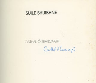 Item #z014325 Súile Shuibhne, Signed by Cathal Ó Searcaigh. Cathal Ó Searcaigh, Rachel...