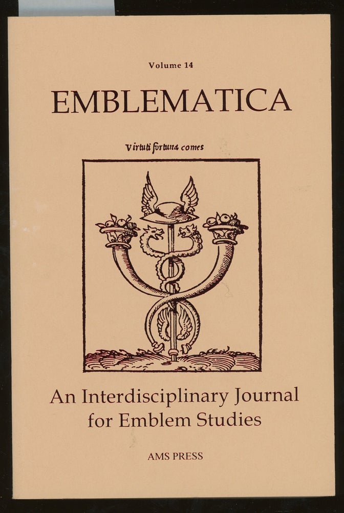 Item #z014388 Emblematica, An Interdisciplinary Journal for Emblem Studies, Volume 14, 2005. Peter Daly, Daniel Russell David Graham, Michael Bath, Valerie Hayaert Barbara Bowen, Georgianna Ziegler, Susan North, Gillian Austen.