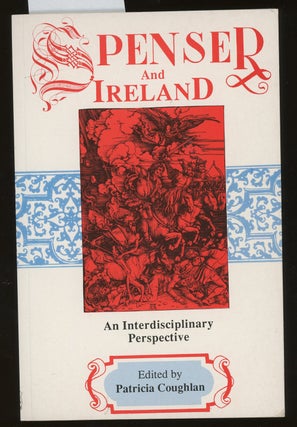 Item #z014432 Spenser and Ireland, An Interdisciplinary Perspective. Patricia Coughlan, Anne...